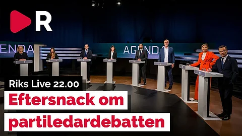 Riks Live 22.00 - Eftersnack om partiledardebatten