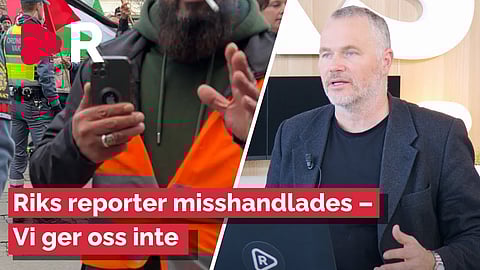 Riks reporter misshandlades – Vi kommer inte backa