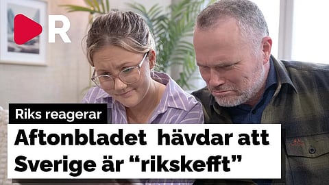 Riks reagerar: Aftonbladet tycker Sverige är "rikskefft"