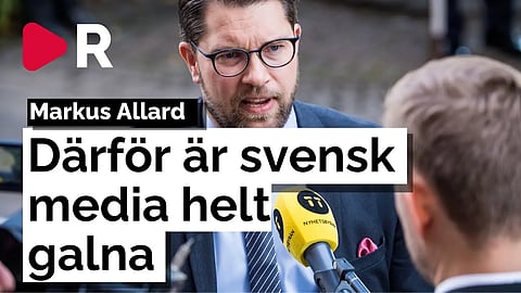 Därför är svensk media helt galna — Markus Allard