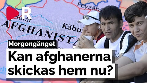 Morgongänget: Kan afghanerna skickas hem nu?