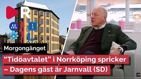 Morgongänget: "Tidöstyret" i Norrköping spricker – Jarnvall berättar