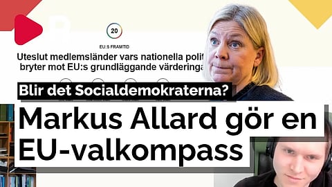 Markus Allard gör en EU-valkompass – "Varför driver ingen swexit?"