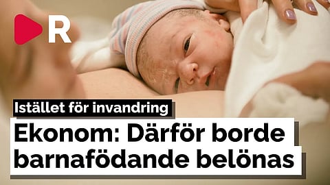 Ekonom: Så kan vi öka barnafödandet – Istället för invandringen
