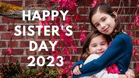 National Sisters Day 2023