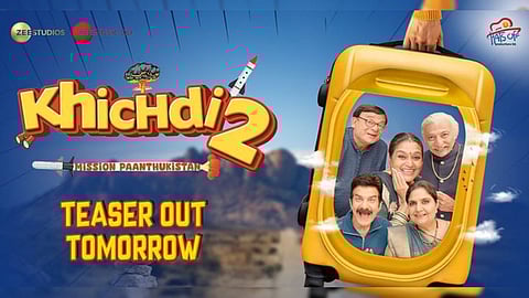 Khichdi 2 Teaser Out