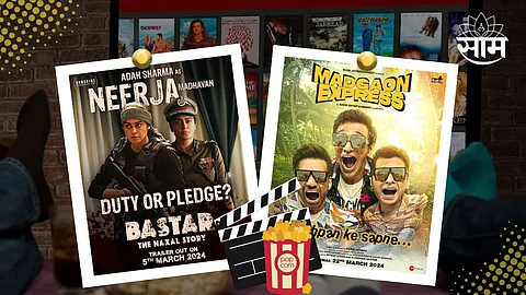 OTT Released This Week : ‘द नक्सल स्टोरी’ ते ‘मडगांव एक्सप्रेस’, OTT वर मनोरंजनचा धमाका; पाहा लिस्ट