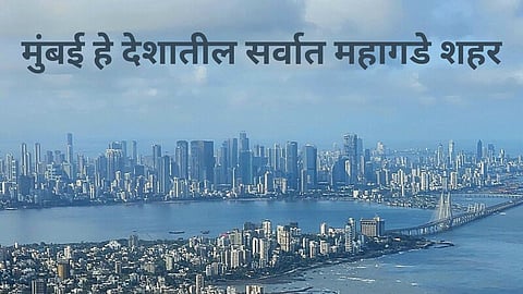 Mumbai Is A Expensive City In India