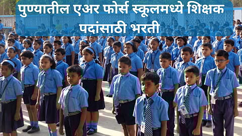 Pune Air Force School Recruitment