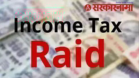 Income tax Raid