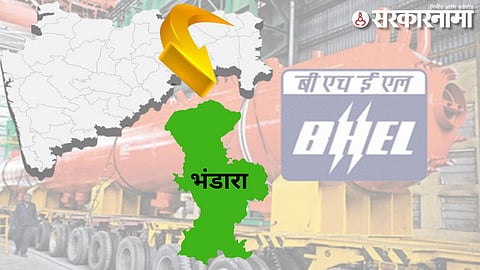BHEL in Bhandara.