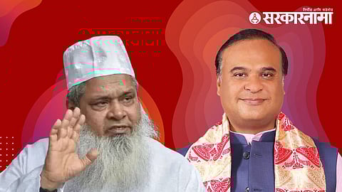 AIUDF chief Badruddin Ajmal, CM Himanta Biswa Sarma
