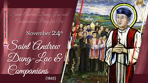 വിശുദ്ധ ആന്ഡ്രൂ ഡങ്ലാക്കും സഹപ്രവര്ത്തകരും (1862) : നവംബര് 24