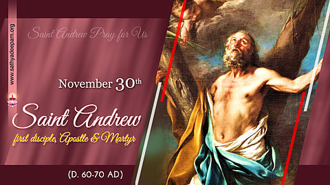 വിശുദ്ധ ആന്ഡ്രൂ (60) : നവംബര് 30
