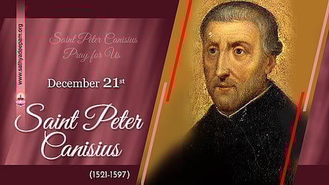 വിശുദ്ധ പീറ്റര് കനീഷ്യസ് (1521-1597) : ഡിസംബര് 21