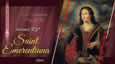 വിശുദ്ധ എമറന്സിയാന (304) : ജനുവരി 23