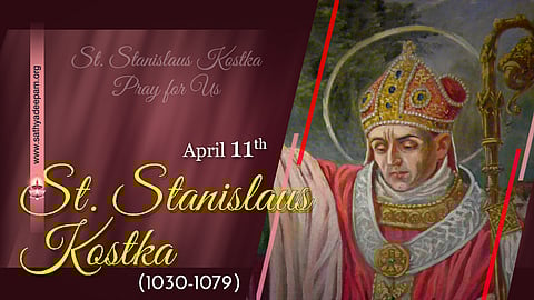 വിശുദ്ധ സ്റ്റാനിസ്ലാവൂസ് (1030-1079) : ഏപ്രില് 11