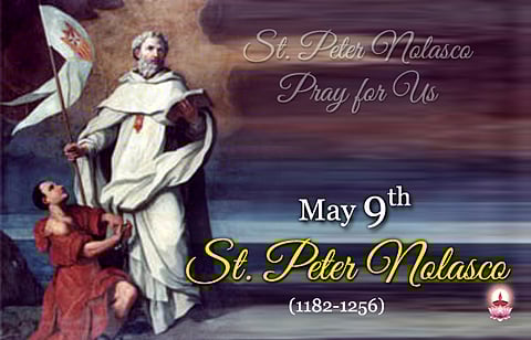 വിശുദ്ധ പീറ്റര് നൊളാസ്കോ (1182- 1256) : മെയ് 9