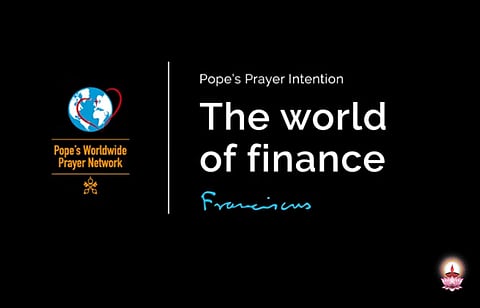 ധനകാര്യവിപണികളുടെ നിയന്ത്രണം: മാര്പാപ്പയുടെ പ്രാര്ത്ഥനാനിയോഗം