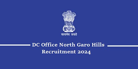 North Garo Hills DC Office Recruitment 2024 - e-District Manager Vacancy, Job Opening