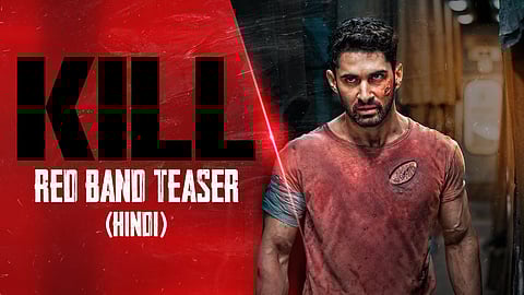 ‘KILL’ TEASER: Karan Johar, Guneet Monga back the most gory film of the year