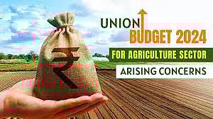 Union Budget 2024: A game changer for agricultural sector