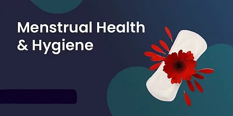 menstrual health & hygiene