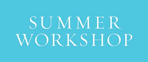 Summer workshop