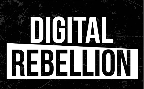 Digital Rebellion