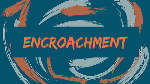 illegal encroachment