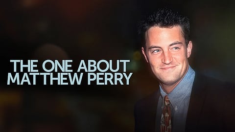 ‘The One About Matthew Perry’