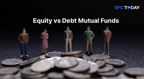 Equity vs Debt Mutual Funds: Which One Should You Pick