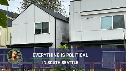 A photo of townhomes with a text overlay that reads "Everything Is Political in South Seattle" next to a headshot of Tobias Coughlin-Bogue.