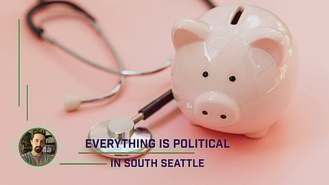 Everything Is Political in South Seattle: Wilson Wants Universal Health Care in Washington