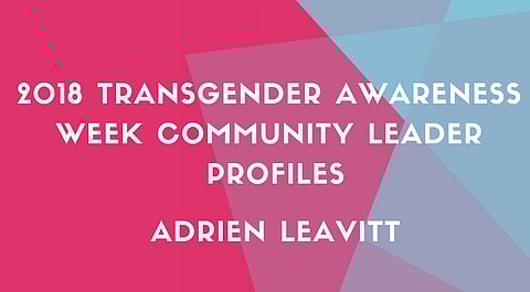 Trans Awareness Week: Adrien Leavitt Uses Privilege of Being and Attorney to Support Trans People