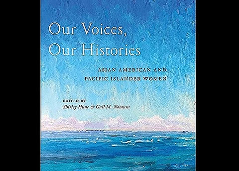 'Our Voices, Our Histories' Is a Critical Read to Understanding the Future of Asian American and Pacific Islander Women in the U.S.