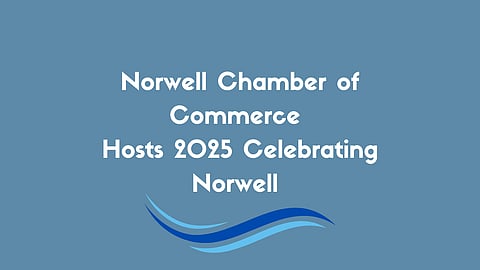 Blue background with three blue colored waves underneath words in white "Norwell Chamber of Commerce Hosts 2025 Celebrating Norwell"