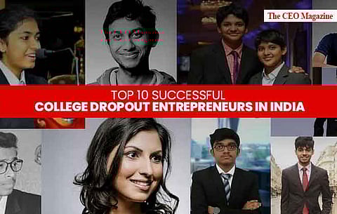 successful entrepreneurs in India dropped out of college