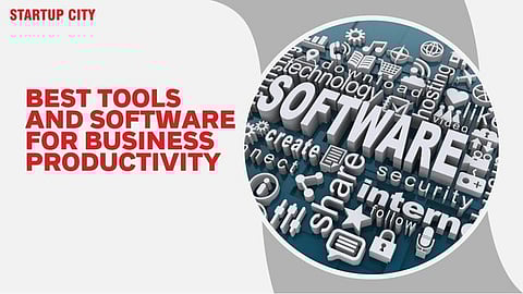Best Tools and Software for Business Productivity
