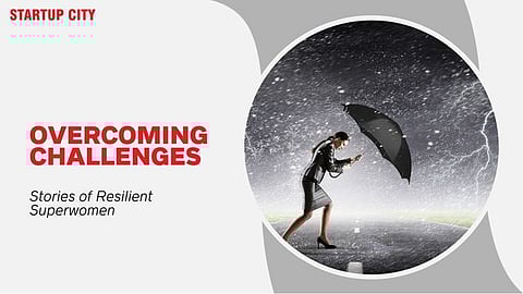 Overcoming Challenges: Stories of Resilient Superwomen