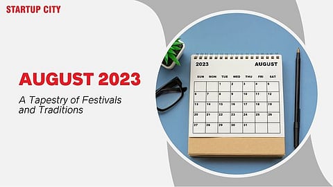 August 2023: A Tapestry of Festivals and Traditions