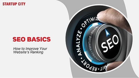 SEO Basics: How to Improve Your Website's Ranking