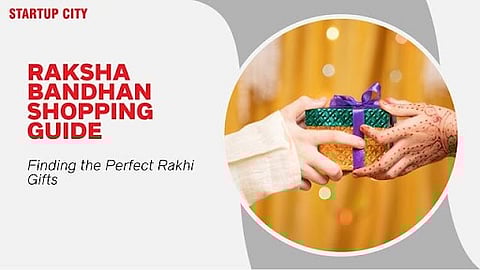 Raksha Bandhan Shopping Guide: Finding the Perfect Rakhi Gifts