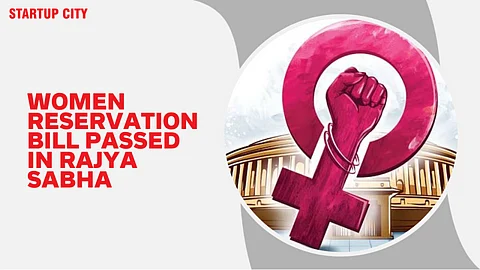 Women Reservation Bill Passed in Rajya Sabha