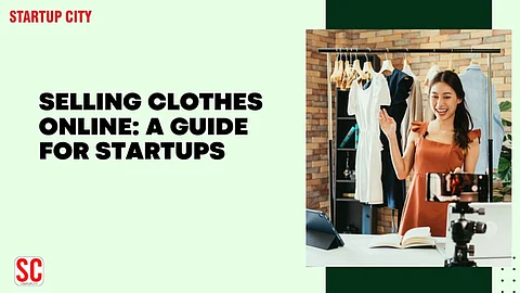Selling Clothes Online: A Guide for Startups