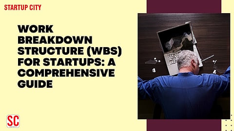 Work Breakdown Structure (WBS) for Startups: A Comprehensive Guide