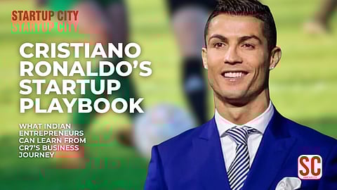 Cristiano Ronaldo’s Startup Playbook: What Indian Entrepreneurs Can Learn from CR7’s Business Journey