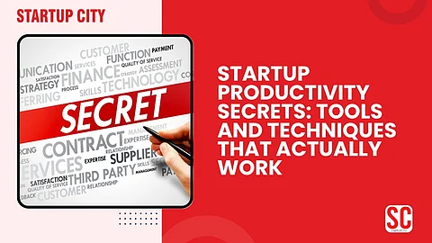 Startup Productivity Secrets