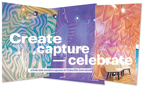 Create, Capture, Celebrate: A look into creative spaces in Cebu this love month