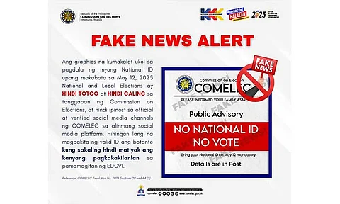 The Commission on Elections (Comelec) debunked a circulating social media post claiming that voters are required to present their National ID when they vote during the May 12, 2025 National and Local Elections (NLE).